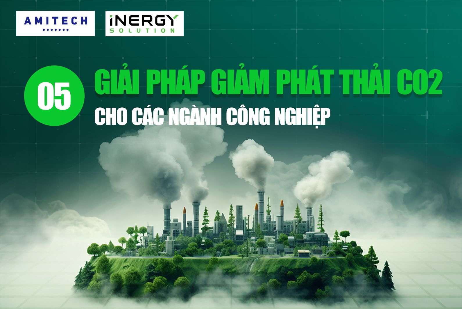 5 Giải pháp giảm phát thải CO2 cho các ngàng công nghiệp